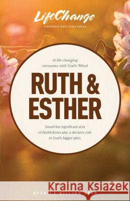Ruth & Esther Nav Press 9780891090748 Navpress Publishing Group