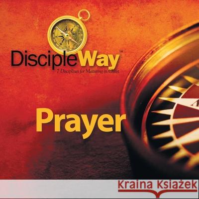 Discipleway Prayer Philip Attebery 9780891144755 Discipleguide Church Resources