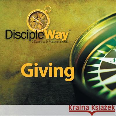 DiscipleWay Giving Attebery, Philip 9780891144779 Discipleguide Church Resources