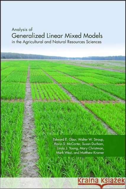 Generalized Linear Mixed Model Gbur, Edward E. 9780891181828 Wiley