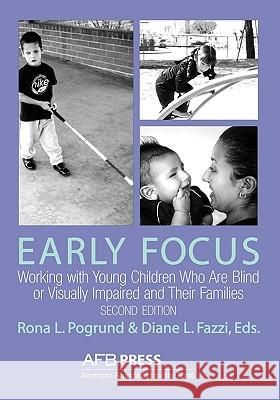 Early Focus: Working with Young Blind and Visually Impaired Children and Their Families Hess, Catherine L. 9780891288565 