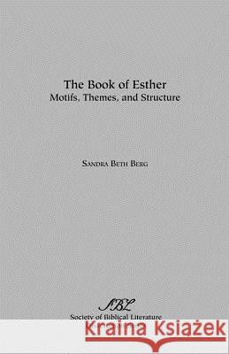 The Book of Esther Sandra Beth Berg 9780891302797 Society of Biblical Literature