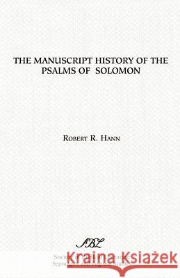 The Manuscript History of the Psalms of Solomon Robert Hann 9780891305576