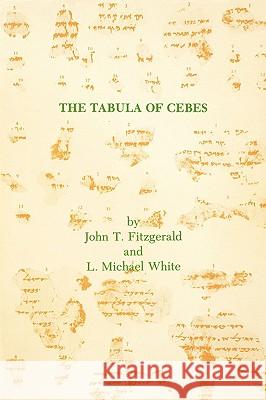 The Tabula of Cebes Fitzgerald, John T. 9780891306016 Society of Biblical Literature