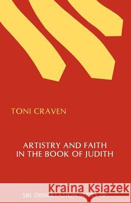 Artistry and Faith in the Book of Judith Toni Craven 9780891306122