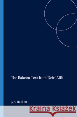 The Balaam Text from Deir `Allã Hackett 9780891307235 Brill