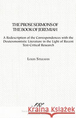 The Prose Sermons of the Book of Jeremiah Louis Stulman 9780891309611 Society of Biblical Literature