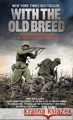 With the Old Breed: At Peleliu and Okinawa Sledge, E. B. 9780891419198 Presidio Press