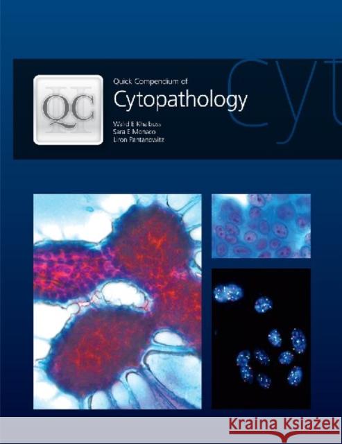 Quick Compendium of Cytopathology Walid E. Khalbuss 9780891895923