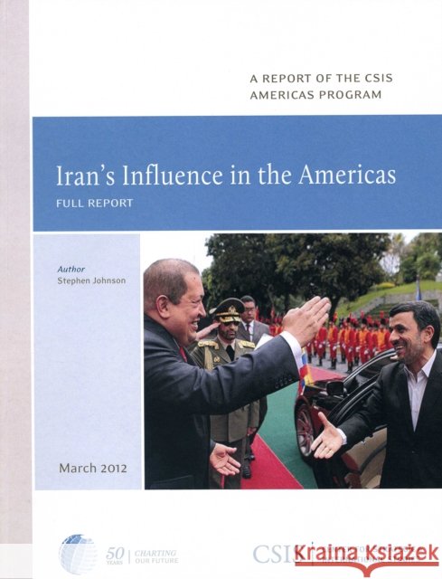 Iran's Influence in the Americas Stephen Johnson   9780892067039