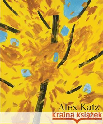 Alex Katz: Gathering Alex Katz Katherine Brinson Levi Prombaum 9780892075607 Guggenheim Museum