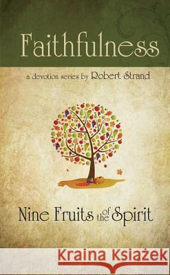 Faithfulness Robert Strand 9780892214679