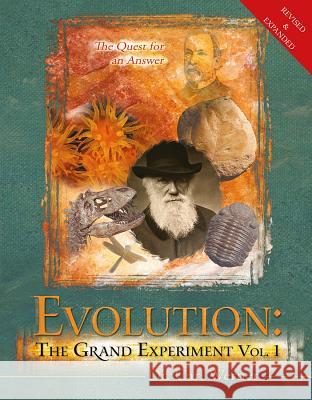 Evolution: The Grand Experiment: The Quest for an Answer Dr Carl Werner, Debbie Werner 9780892216819 New Leaf Press