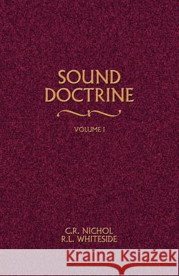 Sound Doctrine Vol. 1 Nichol, C. R. 9780892254804 Gospel Advocate Company