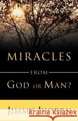 Miracles: From God or Man J. Jividen 9780892255443 Gospel Advocate Company