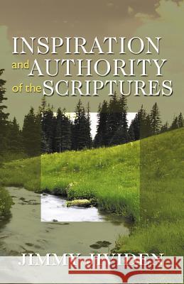 Inspiration and Authority of the Scriptures J. Jividen 9780892255450 Gospel Advocate Company