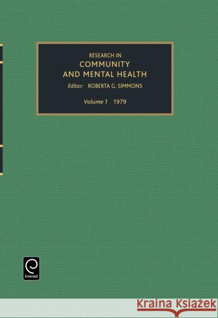 Research in Community and Mental Health, Volume 1 Simmons, Roberta G. 9780892320639