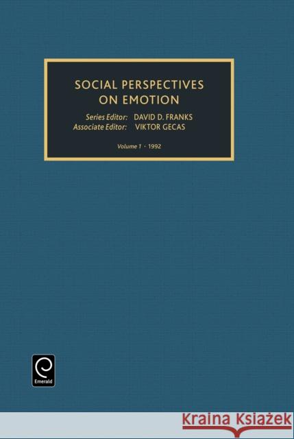Social Perspectives on Emotion David D. Franks, Victor Gekas 9780892327591 Emerald Publishing Limited