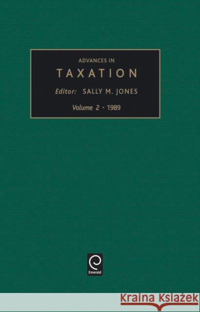 Advances in Taxation Sally M. Jones Thomas M. Porcano Jerrold J. Stern 9780892327836 JAI Press