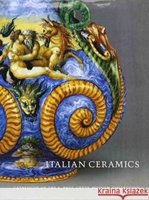 Italian Ceramics – Catalogue of the J.Paul Getty Museum Collection . Hess 9780892366705 Getty Trust Publications