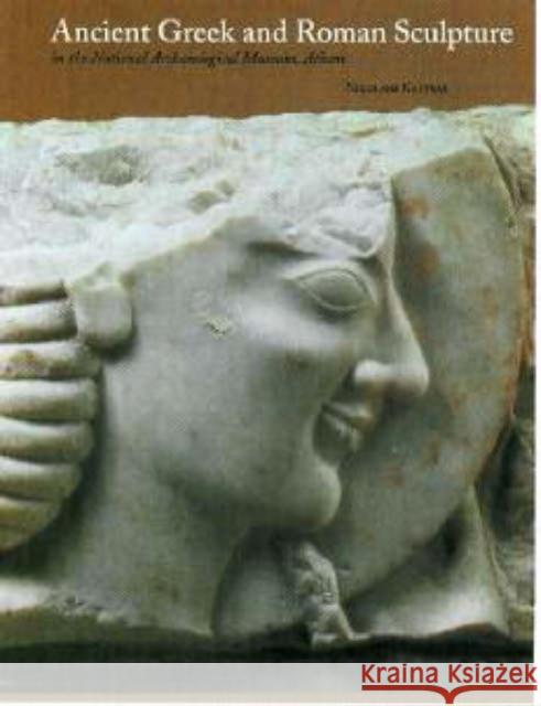 Sculpture in the National Archaeological Museum, Athens Nikolaos Kaltsas David Hardy 9780892366866