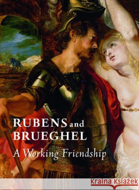 Rubens and Brueghel – A Working Friendship . Woollett 9780892368488 Getty Trust Publications