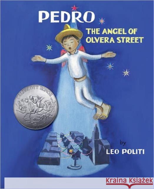 Pedro: The Angel of Olvera Street Politi 9780892369904 Getty Publications