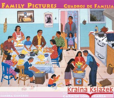 Family Pictures/Cuadros de Familia Carmen Lomas Garza 9780892392070 Children's Book Press (CA)