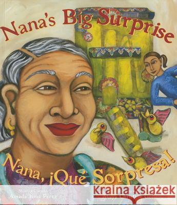 Nana's Big Surprise / Nana, ¡qué Sorpresa! Perez, Amada 9780892393077 Connections Book Publishing