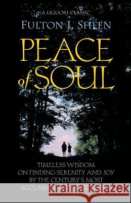 Peace of Soul Fulton J. Sheen 9780892439157