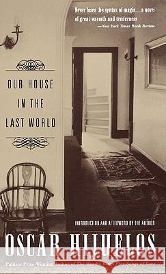 Our House in the Last World Oscar Hijuelos 9780892553747 Persea Books