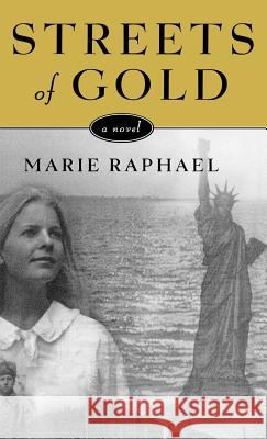 Streets of Gold Marie Raphael 9780892554003