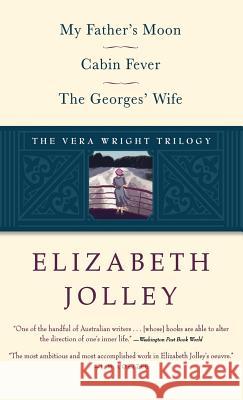 The Vera Wright Trilogy Elizabeth Jolley 9780892554010