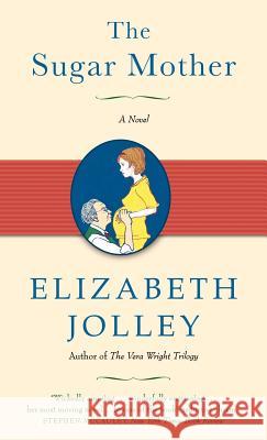 The Sugar Mother Elizabeth Jolley 9780892554041