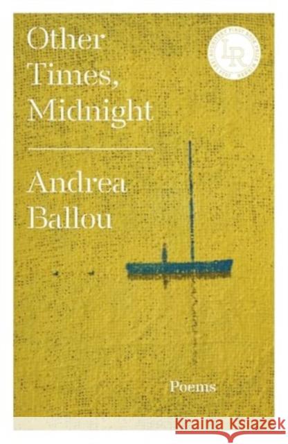 Other Times, Midnight Andrea Ballou 9780892556083 Persea Books