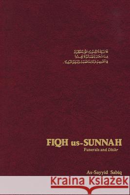 Fiqh Us Sunnah: v. 4 As-Sayyid Sabiq, Muhammad Saeed Dabas, Jamal Al-Din M. Zarabozo 9780892590780 American Trust Publications,U.S.