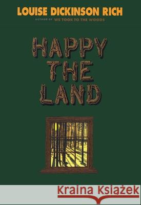 Happy The Land Dickinson, Louise Rich 9780892724529 