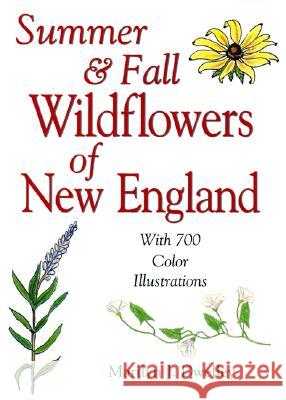 Summer & Fall Wildflowers of New England Pamela Love Marilyn J. Dwelley 9780892725595 Down East Books