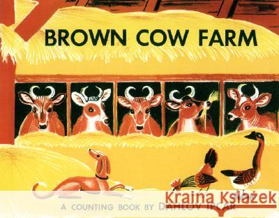 Brown Cow Farm Dahlov Ipcar Dahlov Ipcar 9780892726028 Down East Books