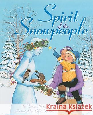 Spirit of the Snowpeople Diane Keyes 9780892727100 Down East Books