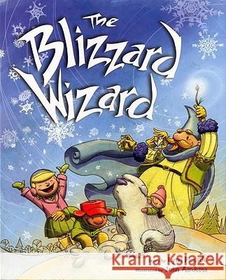 The Blizzard Wizard Lynn Plourde 9780892727896 Down East Books