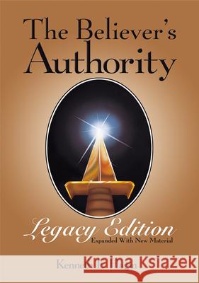 The Believer's Authority Kenneth E. Hagin 9780892764068 Faith Library Publications