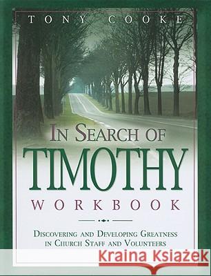 In Search of Timothy Workbook Tony Cooke 9780892769810 Faith Library Publications