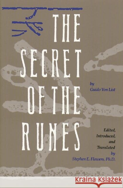 Secret of the Runes Guido Von List 9780892812073 Inner Traditions International