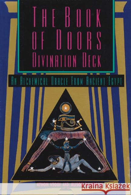 The Book of Doors Divination Deck: An Alchemical Oracle from Ancient Egypt Veggi, Athon 9780892815128 Destiny Books