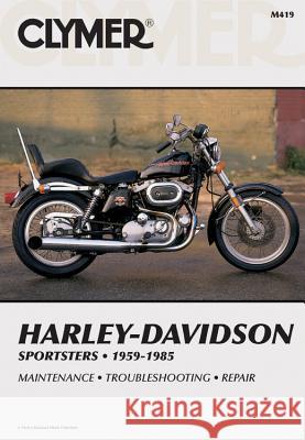 H-D Sportsters 59-85 Alan Harold Ahlstrand 9780892871261 Clymer Publishing