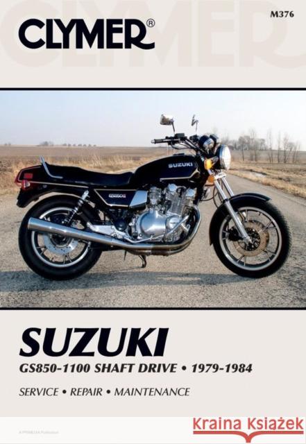 Suzuki GS850-1100 Shaft Drive Motorcycle (1979-1984) Service Repair Manual Haynes Publishing 9780892873050 Clymer Publishing