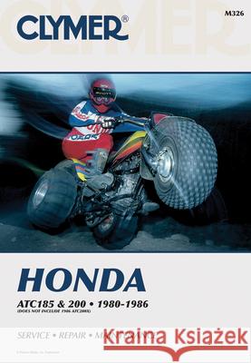 Clymer Honda Atc 185 & 200, 1980-1986: Service, Repair, Maintenance Sydnie A. Wauson Jeff Robinson Ed Scott 9780892873456 Clymer Publishing