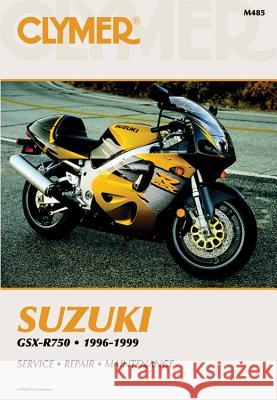 Suzuki GSX-R750 Motorcycle (1996-1999) Service Repair Manual Haynes Publishing 9780892877416