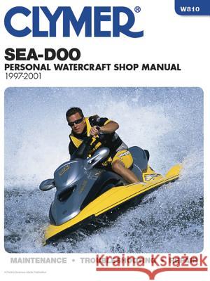 Sea-Doo Water Vehicles Shop Manual: 1997-2001 (Clymer Personal Watercraft) Clymer Publishing 9780892877959 Clymer Publishing